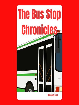cover image of The Bus Stop Chronicles